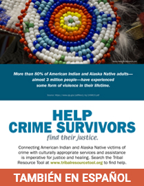 Victim Services in American Indian/Alaska Native Communities (título en español: Servicios para las víctimas en las comunidades indígenas americanas/nativas de Alaska)