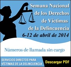 Semana Nacional de los Derechos de Víctimas de la Delincuencia. 6-12 de abril de 2014