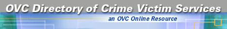 OVC Directory of Crime Victim Services, an Online Resource.