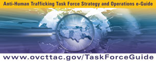 Anti-Human Trafficking Task Force Strategy and Operations e-Guide.