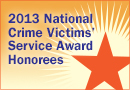 2013 National Crime Victims Service Award Honorees